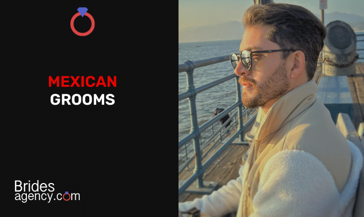 Mexican Grooms: All You Need To Know to Meet Mexican Men