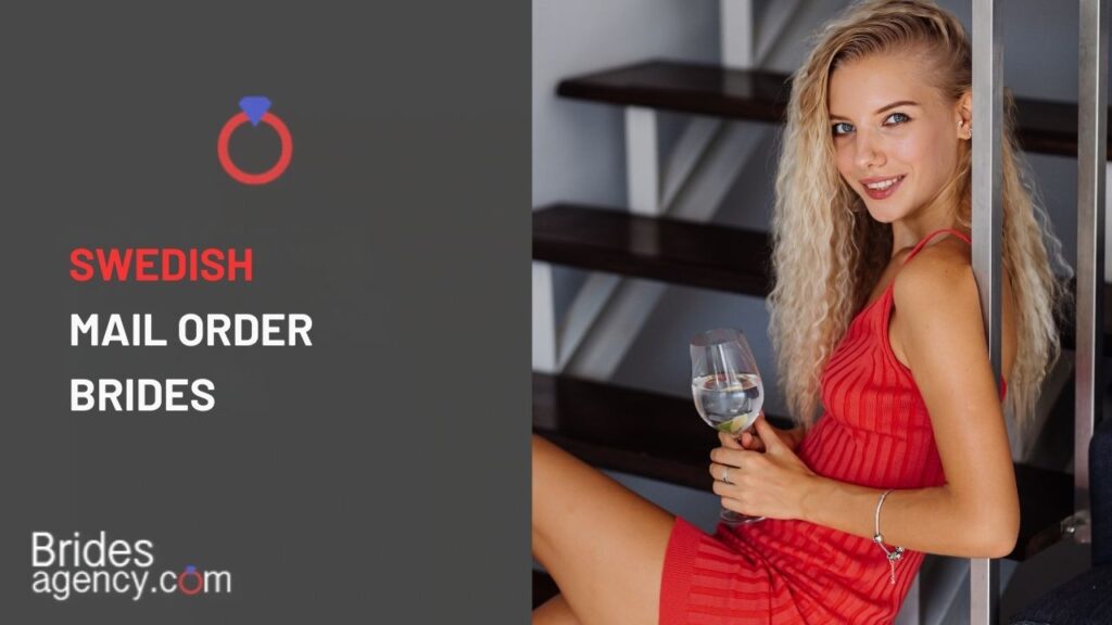 Discover the Beauty of Swedish Mail Order Brides: Meet Women Seeking a Connection